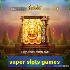 super slots games