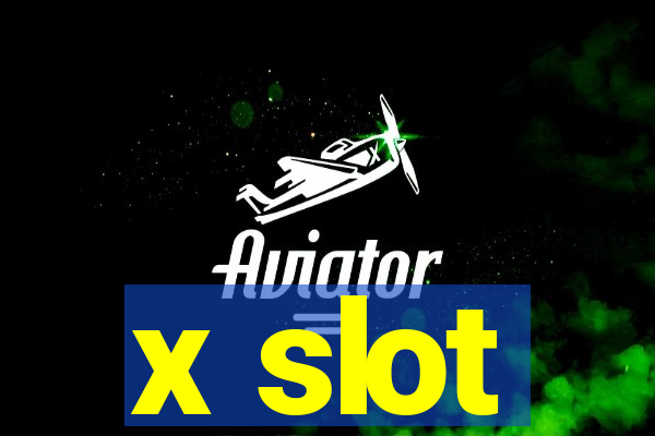 x slot