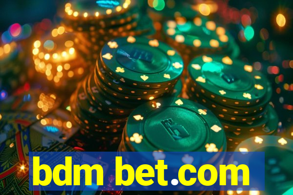 bdm bet.com