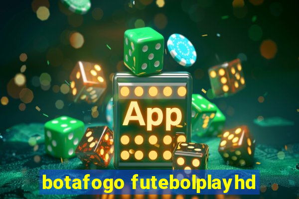 botafogo futebolplayhd