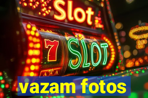 vazam fotos