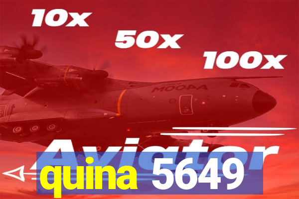 quina 5649