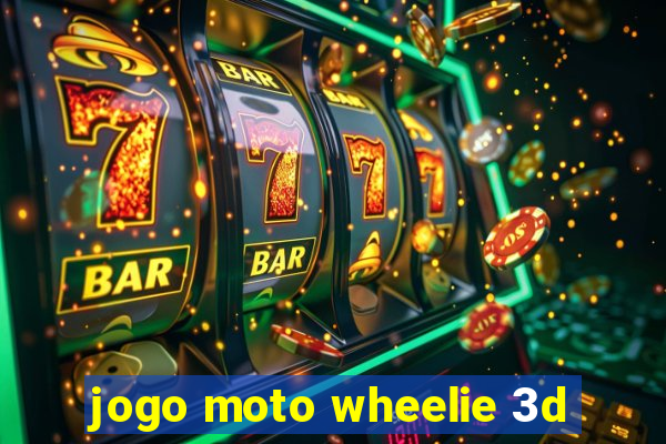 jogo moto wheelie 3d