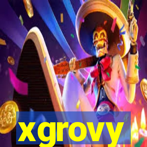 xgrovy