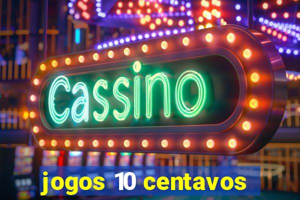 jogos 10 centavos