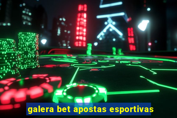 galera bet apostas esportivas