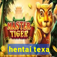 hentai texa