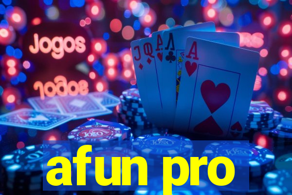 afun pro