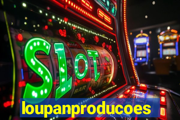 loupanproducoes