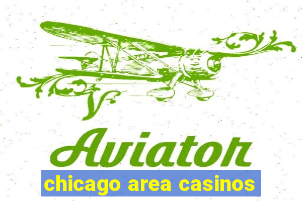 chicago area casinos