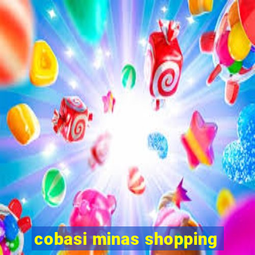 cobasi minas shopping