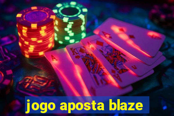 jogo aposta blaze