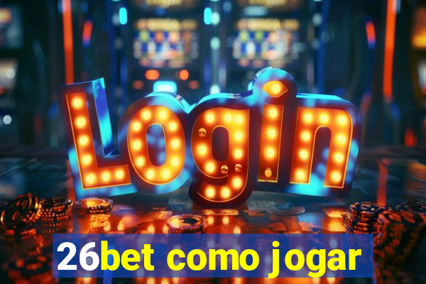 26bet como jogar