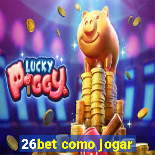 26bet como jogar