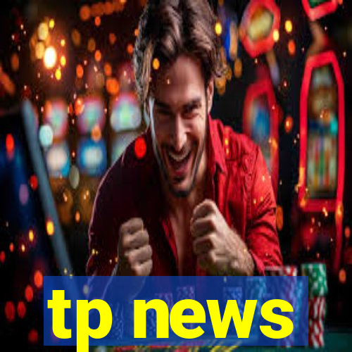 tp news