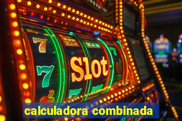 calculadora combinada