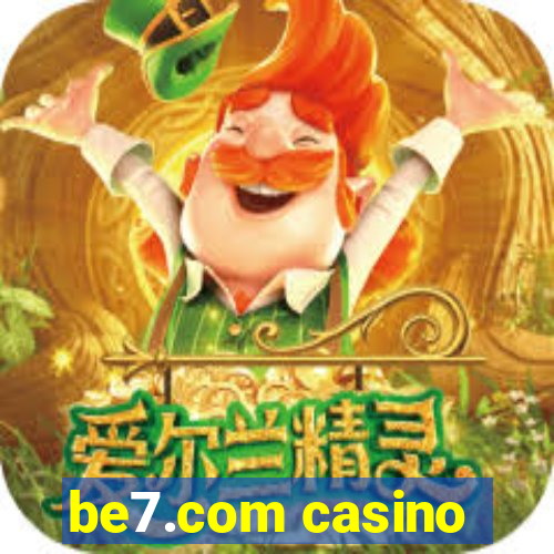 be7.com casino