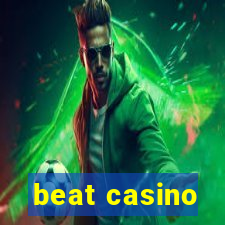 beat casino