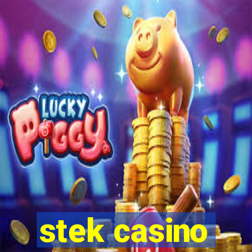 stek casino