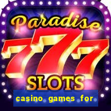 casino games for free slots