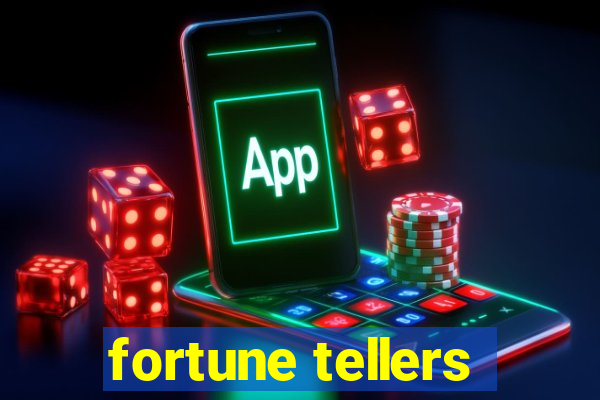 fortune tellers