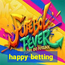 happy betting