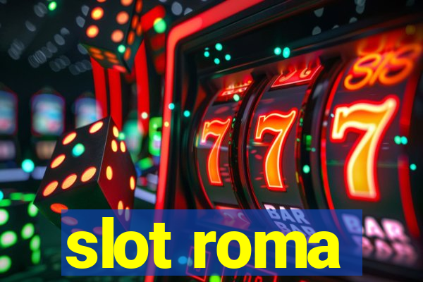 slot roma