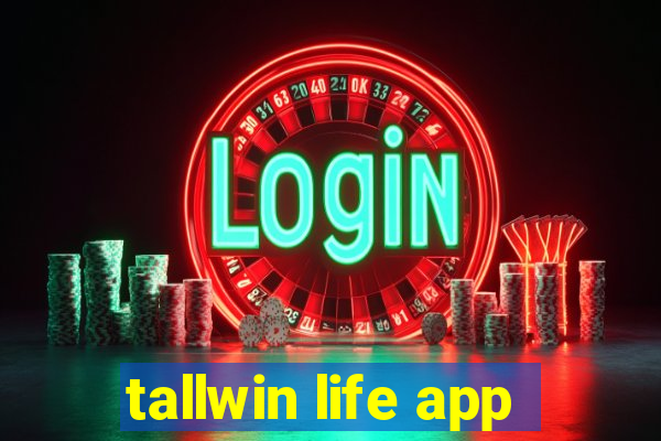 tallwin life app