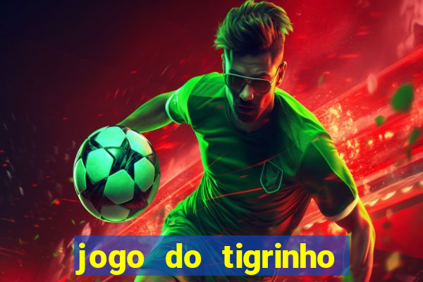 jogo do tigrinho na betano