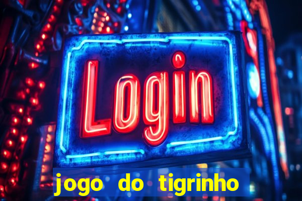 jogo do tigrinho na betano