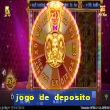 jogo de deposito de 1 real