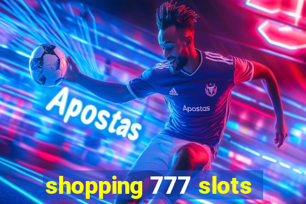 shopping 777 slots