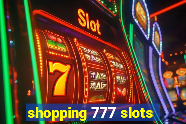 shopping 777 slots