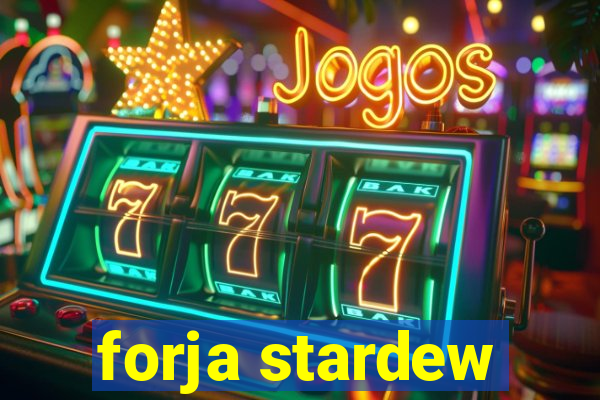 forja stardew