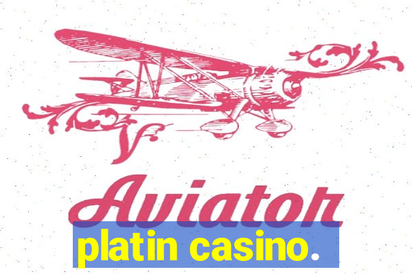 platin casino.