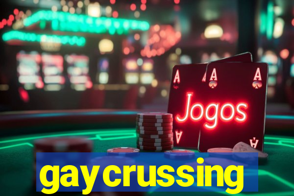 gaycrussing