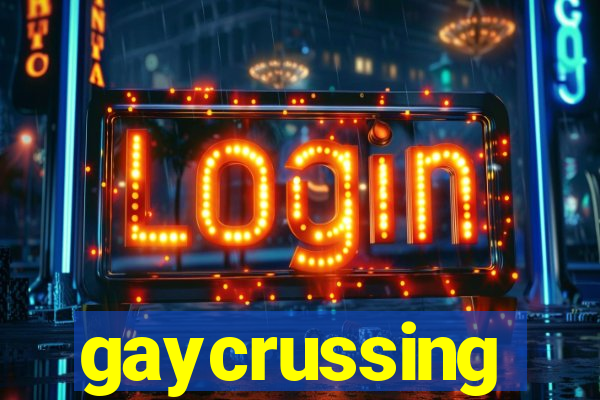 gaycrussing