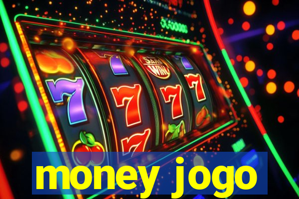 money jogo