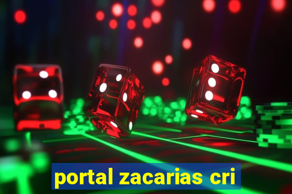 portal zacarias cri