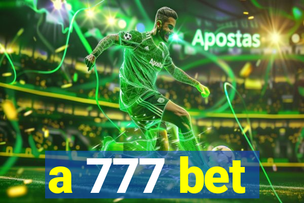 a 777 bet