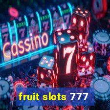 fruit slots 777