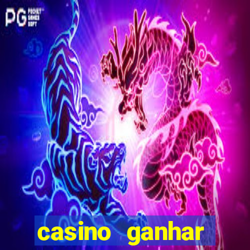 casino ganhar dinheiro no cadastro