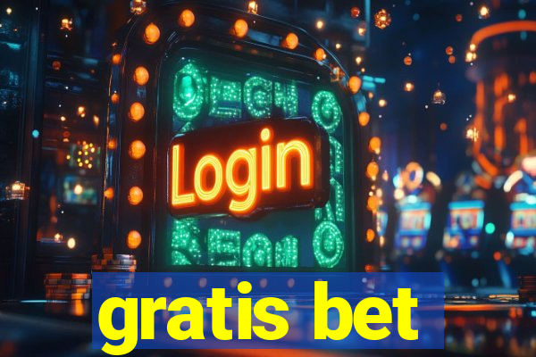 gratis bet