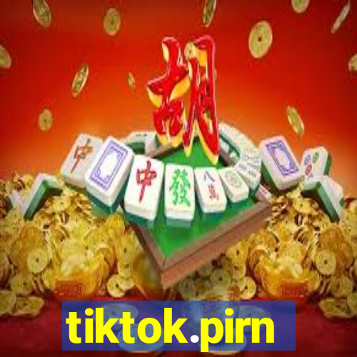 tiktok.pirn