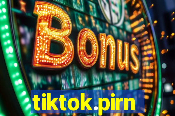 tiktok.pirn