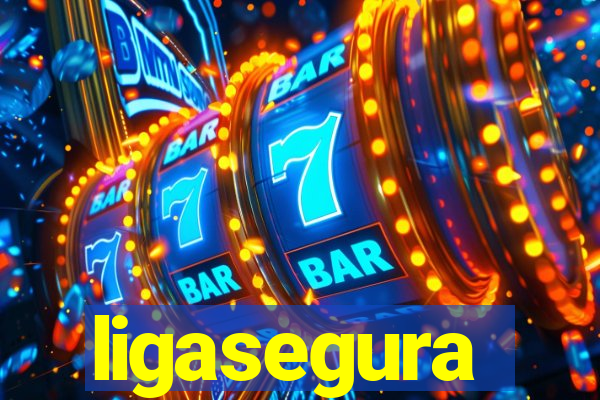 ligasegura