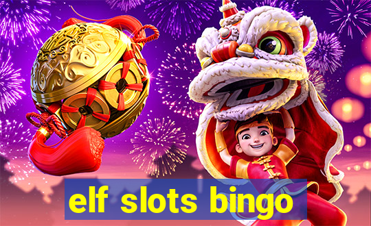 elf slots bingo