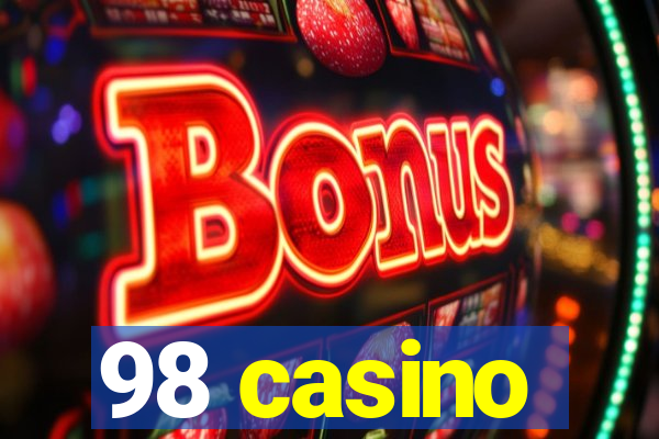 98 casino