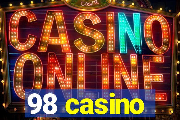 98 casino