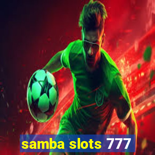 samba slots 777